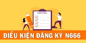 Đảm bảo điều kiện để bắt đầu đăng ký N666